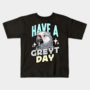 African Grey Have A Greyt Day Parrot Bird Owner Kids T-Shirt